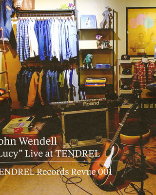 John Wendell "Lucy" - TENDREL Records Revue 001